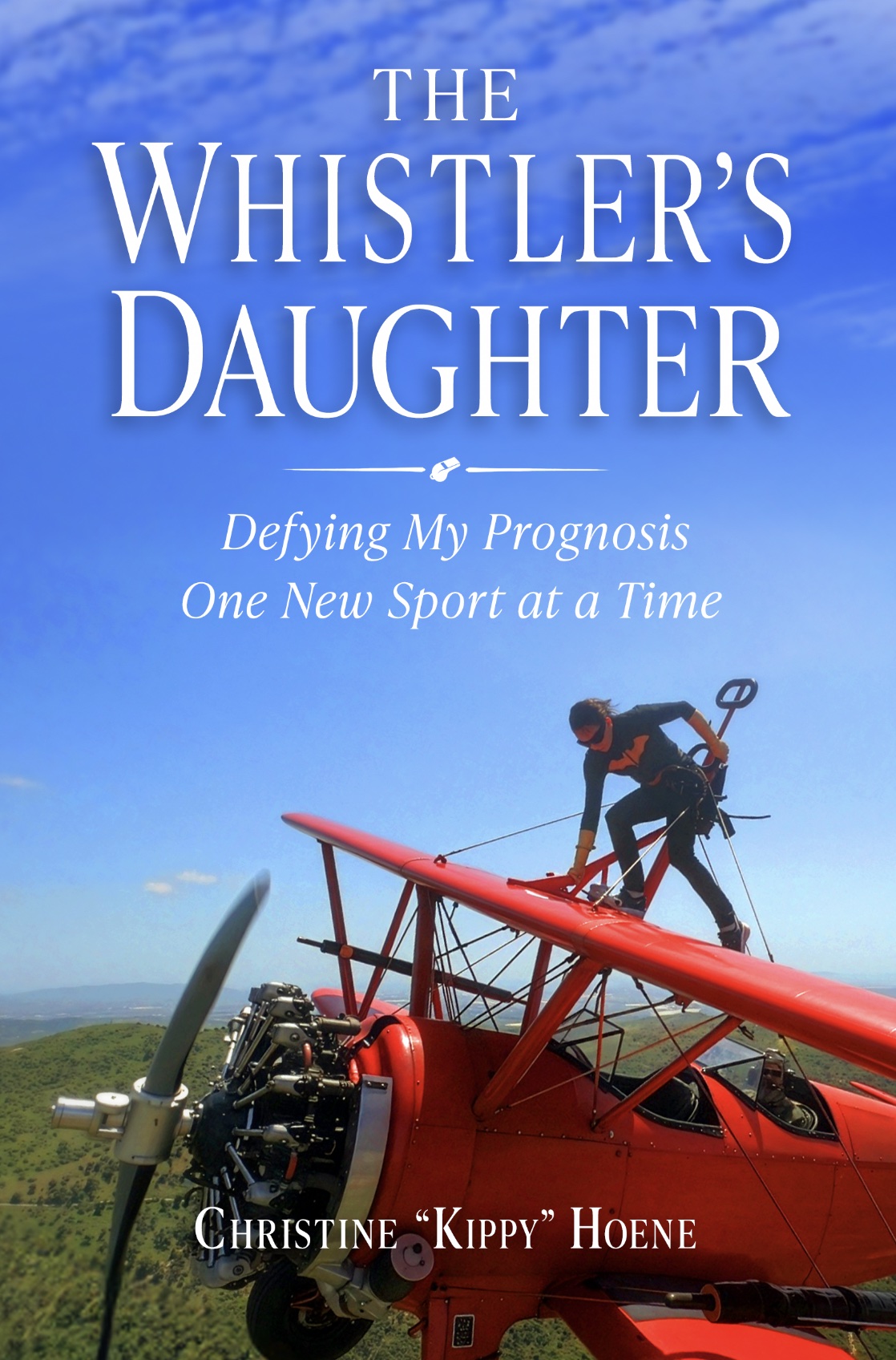 Book cover of The Whistler's Daughter showing a woman wing-walking on a red biplane against a blue sky